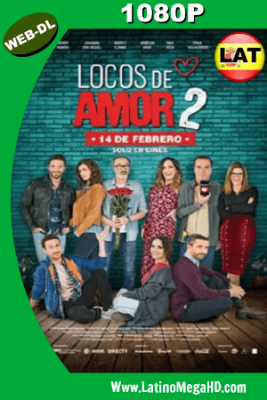 Locos de Amor 2 (2018) Latino HD WEB-DL 1080P ()